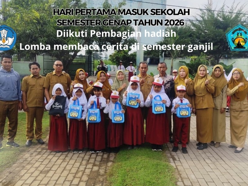 HARI PERTAMA MASUK SEKOLAH SEMESTER GENAP TAHUN 2026